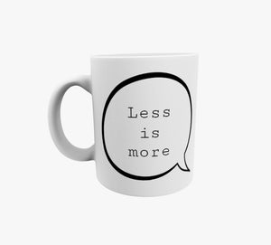 Less is more